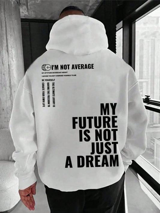 "I'm Not Average" Motivational Printed White Hoodie – Premium Streetwear