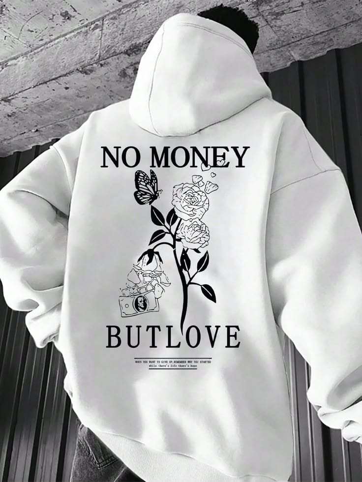 No Money But Love Hoodie