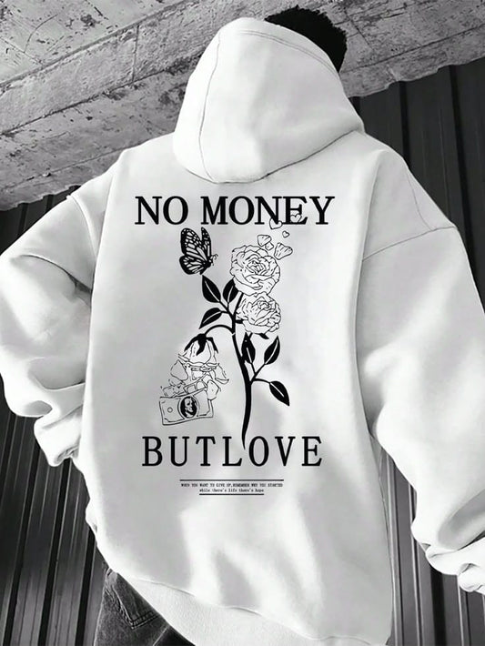 No Money But Love Hoodie